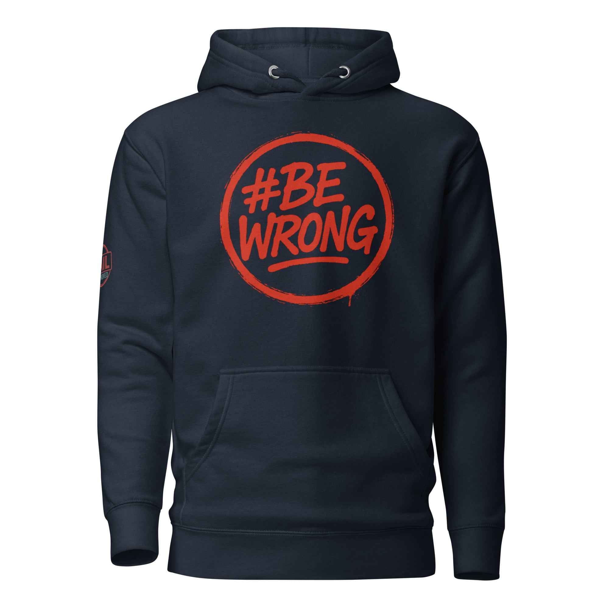 Felpa Bewrong Streetwear 🔴 | FAIL – Cotone Premium, Comfort e Stile